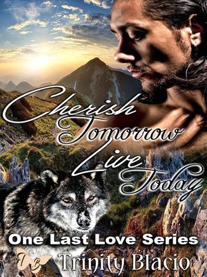 cover image of Cherish Tomorrow Live Today